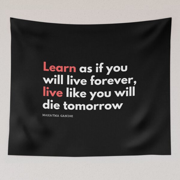 Item preview, Learn as if you will live forever Motivational Quote designed and sold by TreetopStudios.