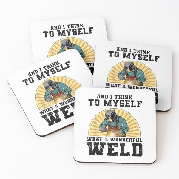 Item preview, And I Think To Myself What A Wonderful Weld Welder designed and sold by BanBay.