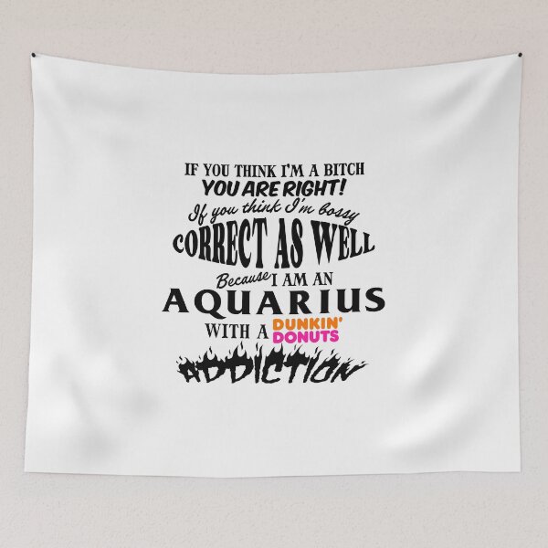 Item preview, Aquarius with a dunkin donuts addiction shirt mug sticker bag designed and sold by jealist.