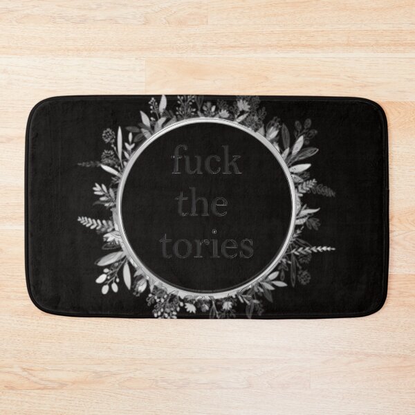 Item preview, Fuck The Tories designed and sold by LauraMranda.