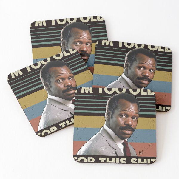 Item preview, 293 Im Too Old For This Shit Vintage Danny Glover Lethal Weapon designed and sold by Charleseaucha.