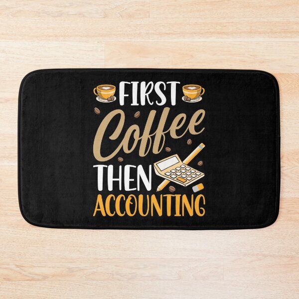 Item preview, Fist Coffee Then Accounting , Funny Accountant Coffee Lover  designed and sold by Smix Pixels.