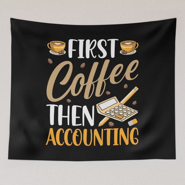 Item preview, Fist Coffee Then Accounting , Funny Accountant Coffee Lover  designed and sold by Smix Pixels.