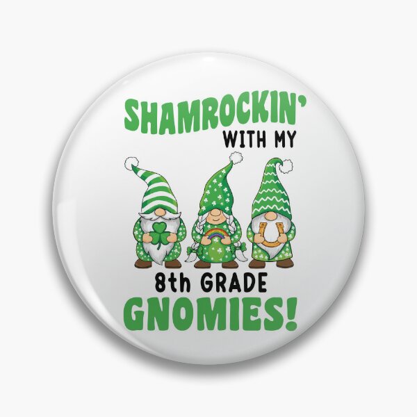 Item preview, Shamrockin' With My 8th Grade Gnomies  designed and sold by TaraGbear.