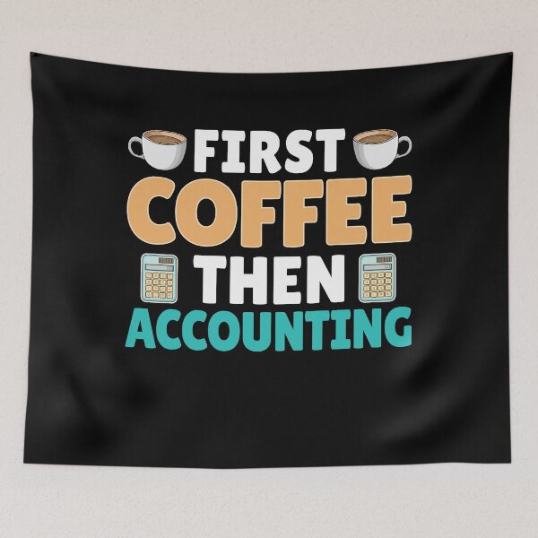 Item preview, Fist Coffee Then Accounting , Funny Accountant Coffee Lover  designed and sold by Smix Pixels.