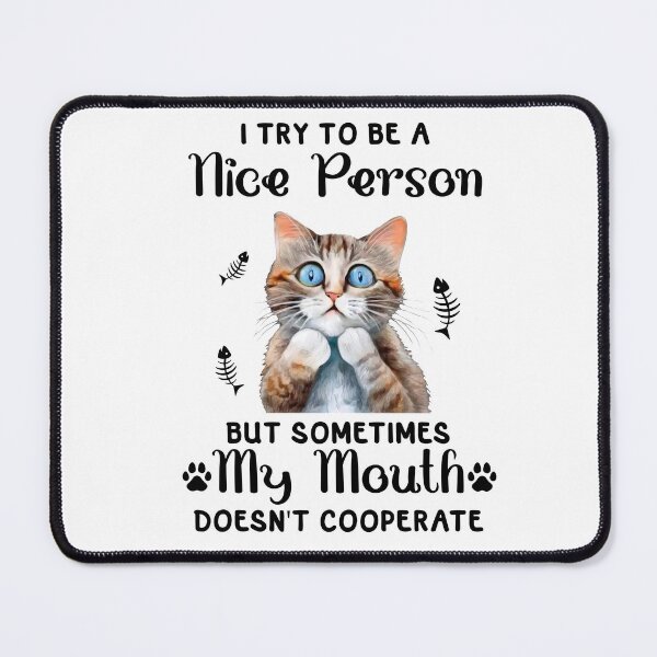 Item preview, I try to be a nice person designed and sold by AllYouNeed777.