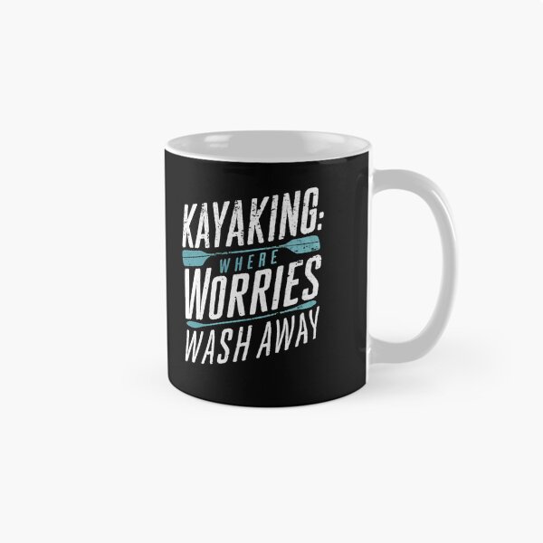 Item preview, Kayaking: Where Worries Wash Away Kayak Funny designed and sold by DomTeesHaven.