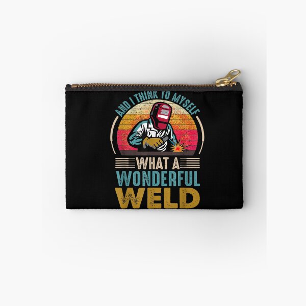 Item preview, And I Think To Myself What A Wonderful Weld Welder designed and sold by BanBay.