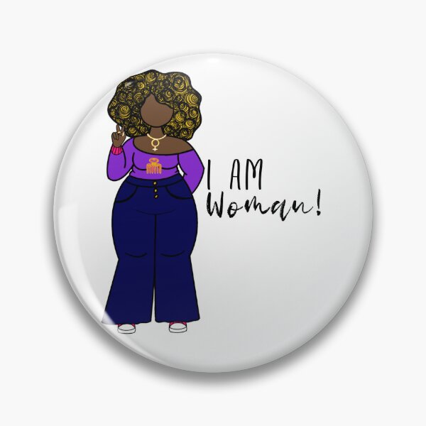 Item preview,  I am woman! designed and sold by LNA1046.