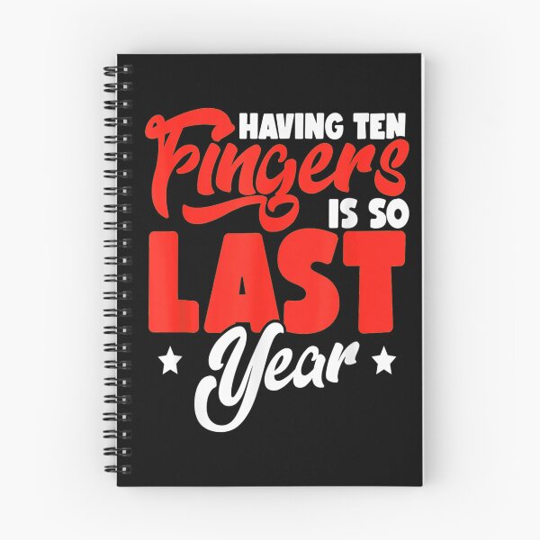 Item preview, Having Ten Fingers Is So Last Year designed and sold by BanBay.