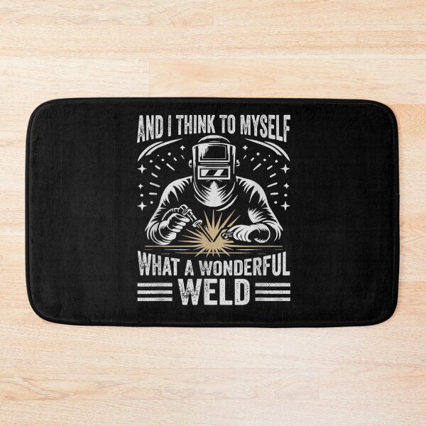 Item preview, And I Think To Myself What A Wonderful Weld Welder designed and sold by BanBay.