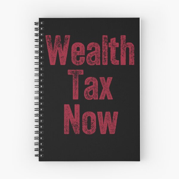 Item preview, Wealth Tax Now - Redistribution against inequality designed and sold by Matthew Kinnersly.