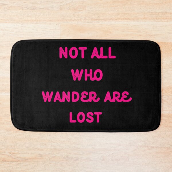 Item preview, NOT EVERYONE WHO WANDERS IS LOST designed and sold by stickersrafisa.