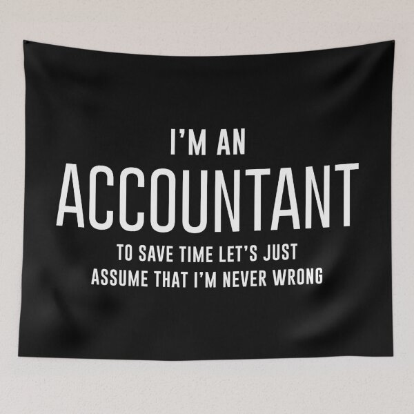 Item preview, Accountant Never Wrong Accounting designed and sold by Turie.
