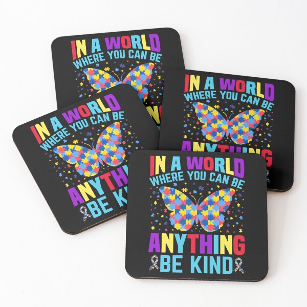 Item preview, In A World where You Can Be Anything : Be kind - Autistic Gril Boy autism Awareness  designed and sold by Smix Pixels.