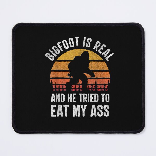 Item preview, Bigfoot es real y trató de comerme el culo designed and sold by BanBay.