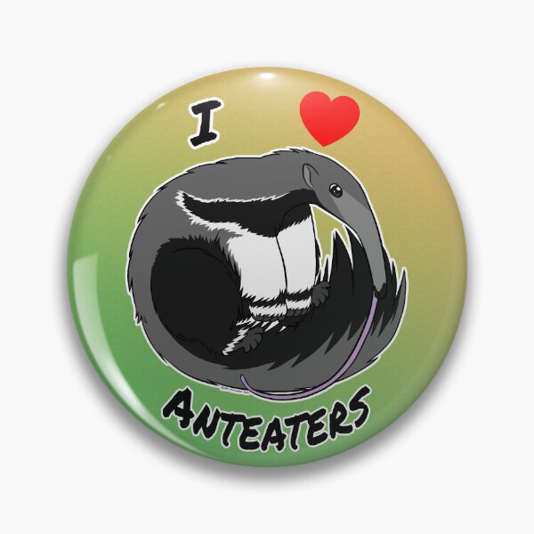 Weird and Wonderful World - I Love Anteaters Pin