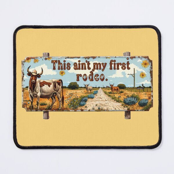 Item preview, This ain't my first rodeo. | Texas Tough designed and sold by David Balzen.