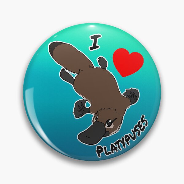 Weird and Wonderful World - I Love Platypuses Pin