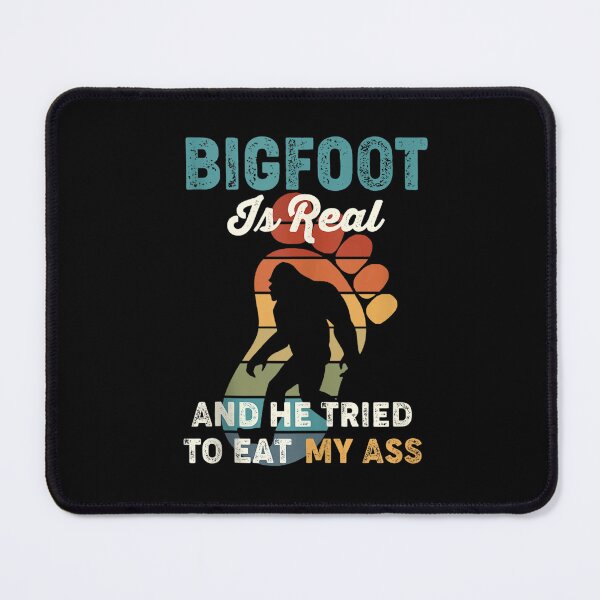Item preview, Bigfoot es real y trató de comerme el culo designed and sold by BanBay.