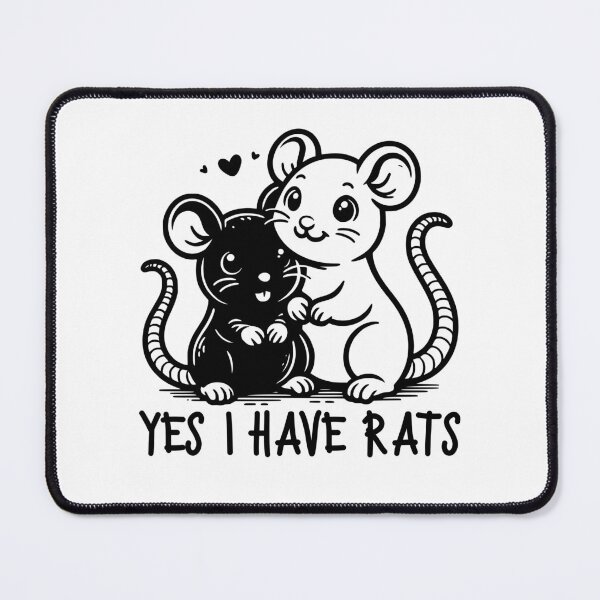 Item preview, Yes I Have Rats designed and sold by PeelZinc.