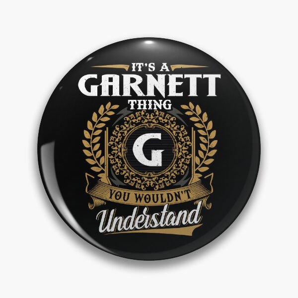 Item preview, It Is A Garnett Thing You Wouldnt Understand  designed and sold by Huck-me.