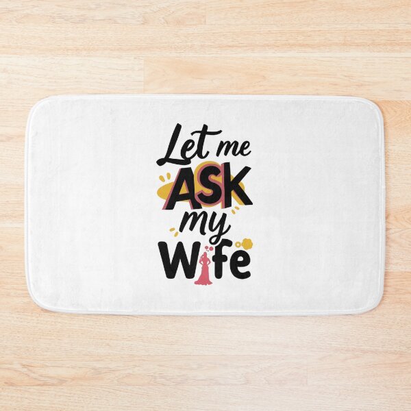 Item preview, let me ask my wife designed and sold by bukajart.