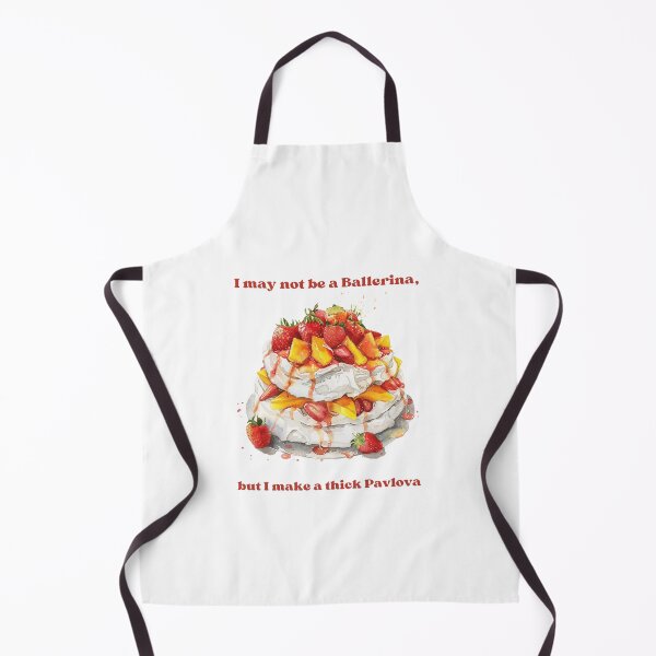 Item preview, I may not be a Ballerina, but I make a thick Pavlova designed and sold by Croclair.