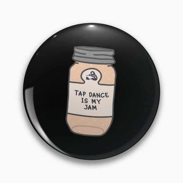 Item preview, Tap Dance Is My Jam designed and sold by orlumbuspirate.