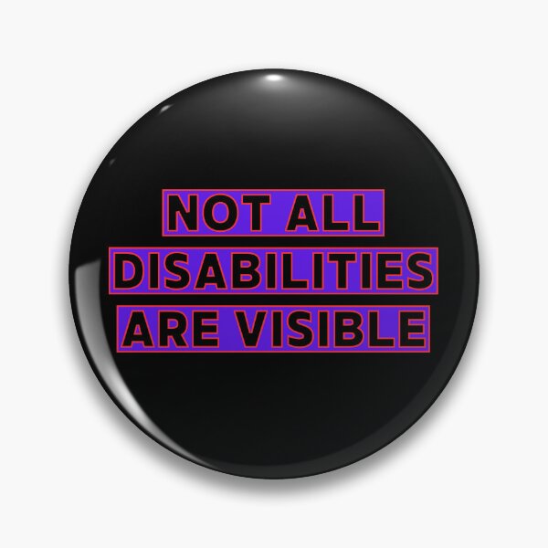 Item preview, Not All Disabilities Are Visible designed and sold by FunnyThings1.