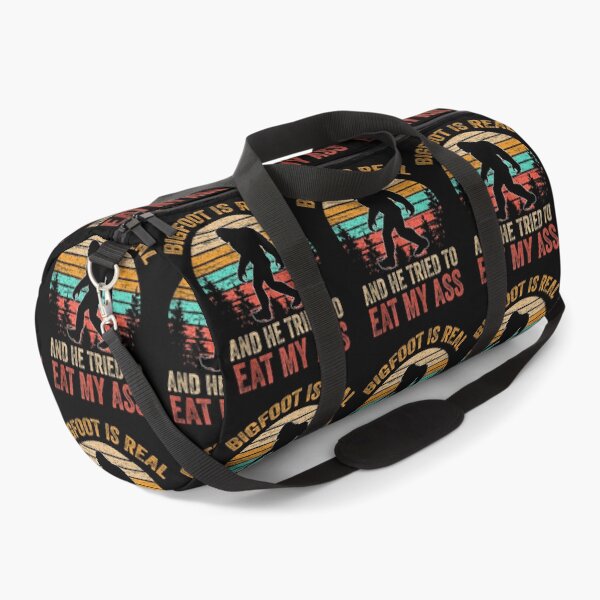 Item preview, Bigfoot is Real And He Tried to Eat My Ass designed and sold by BanBay.