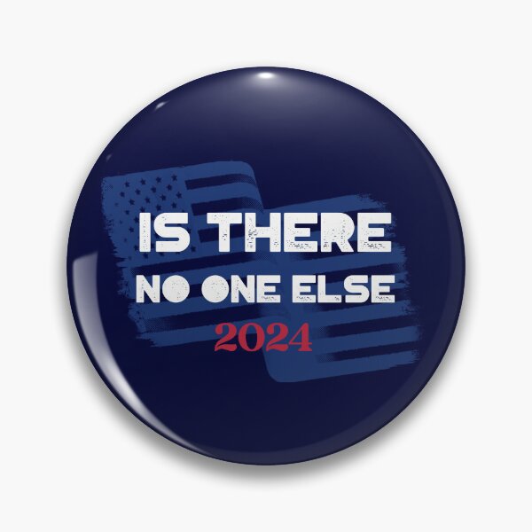 Item preview, Is There No One Else 2024 - USA AMERICA ELECTION  designed and sold by teecraftstudios.