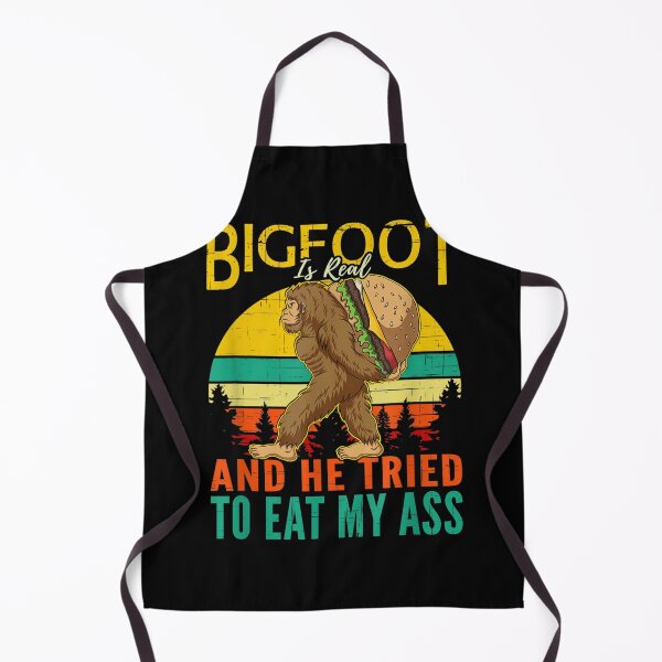 Item preview, Bigfoot is Real And He Tried to Eat My Ass designed and sold by BanBay.