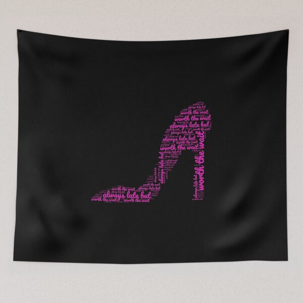 Item preview, Always Late But Worth The Wait Pink designed and sold by Vibe Unique.