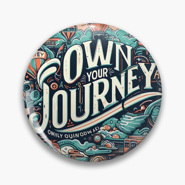 Item preview, Own your journey designed and sold by maxmaj.