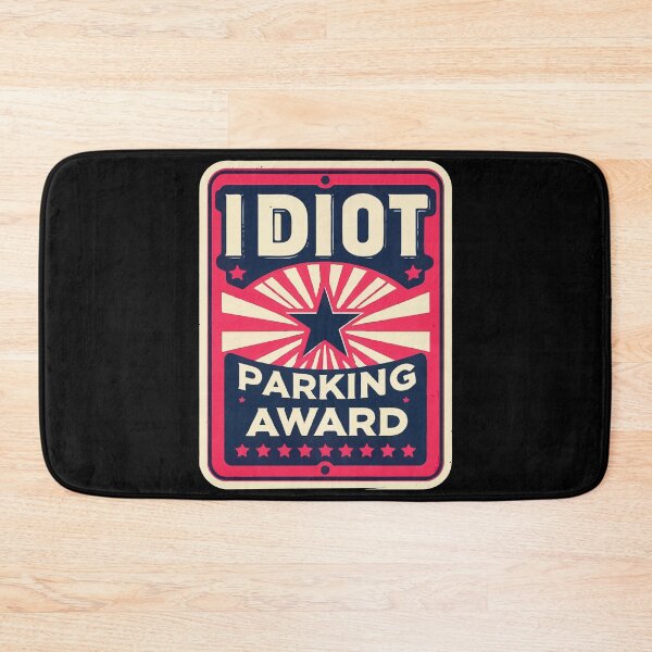 Item preview, Funny Idiot Parking Award Retro Star Badge designed and sold by TomFrontierArt.