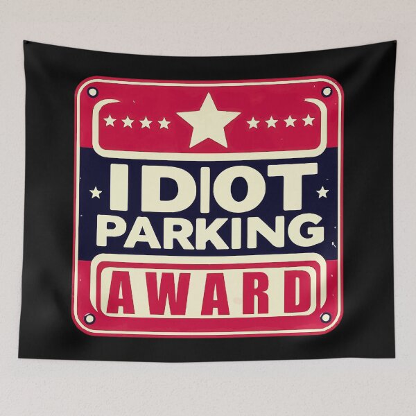 Item preview, Funny Idiot Parking Award Retro Bumper Badge designed and sold by TomFrontierArt.