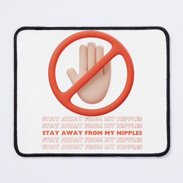 Item preview, Stay Away from My Nipples designed and sold by DAPS-Designs.