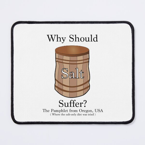 Item preview, Why Should Salt Suffer? designed and sold by Sturdy Sturge.