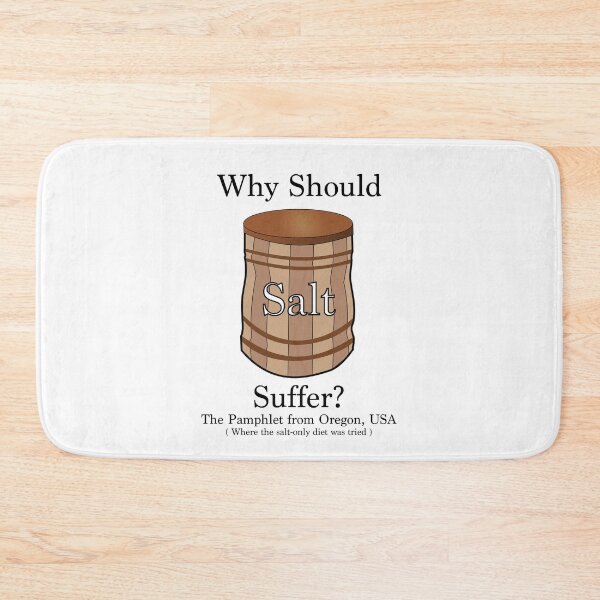 Item preview, Why Should Salt Suffer? designed and sold by Sturdy Sturge.