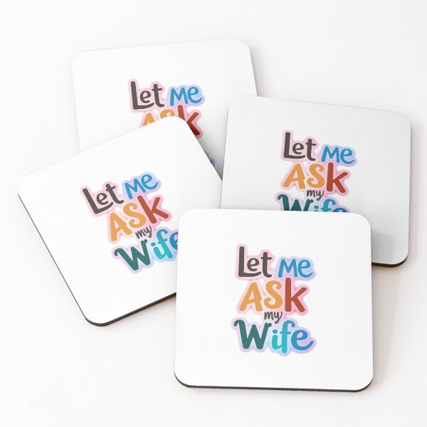 Item preview, let me ask my wife in colors  designed and sold by bukajart.