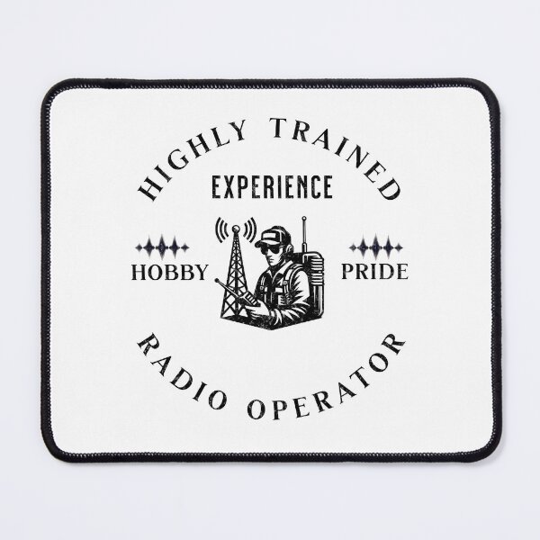 Item preview, Highly Trained Radio Operator Amateur Radio Ham Radio Cool Gifts For Amateur Radio Lovers Radio Operators Amateur Radio Enthusiast designed and sold by Waves-of-Art.