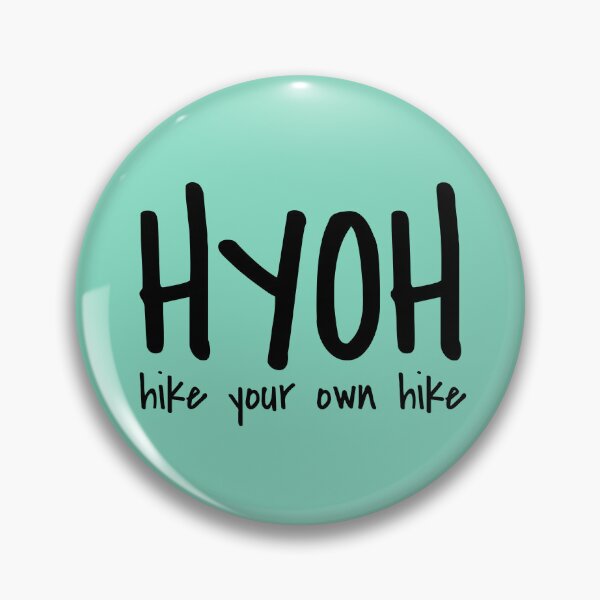 Item preview, HYOH (hike your own hike) designed and sold by nyah14.