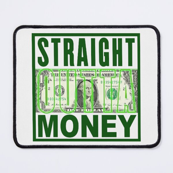 Item preview, Straight Outta Money; designed and sold by StickerApe.