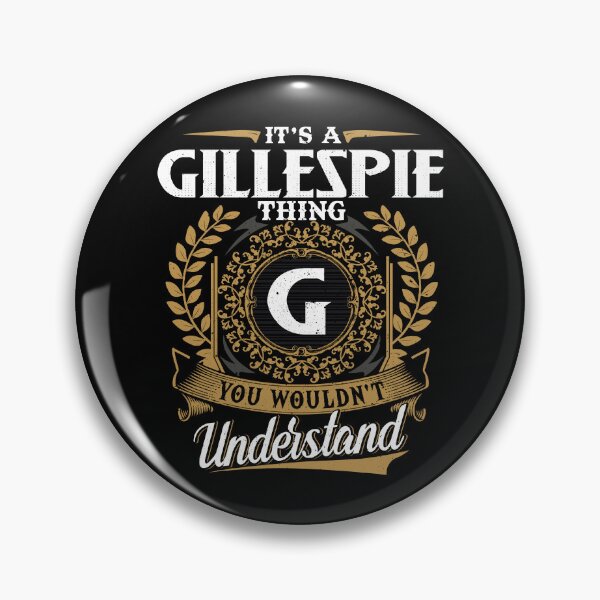 Item preview, It Is A Gillespie Thing You Wouldnt Understand  designed and sold by Huck-me.