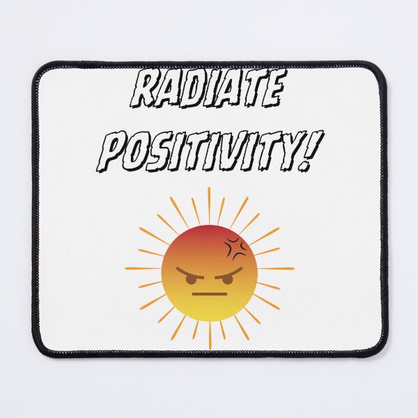 Item preview, Radiate positivity! designed and sold by Pictures-Words.