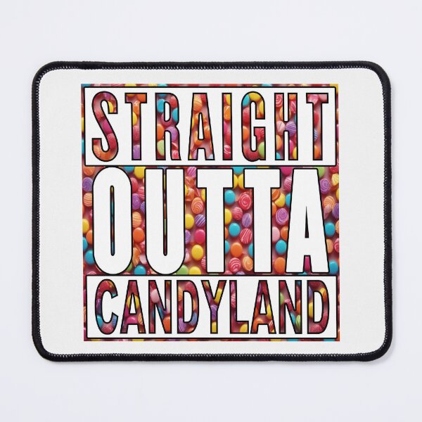 Item preview, Straight Outta Candyland; designed and sold by StickerApe.