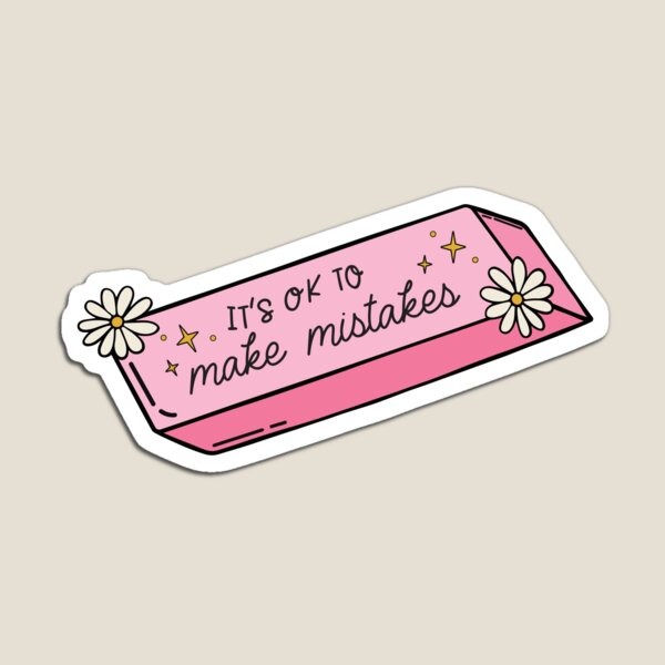 Item preview, It's Ok To Make Mistakes Eraser designed and sold by abrcreates.