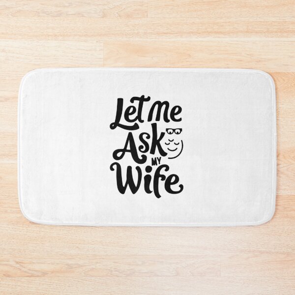 Item preview, let me ask my wife designed and sold by bukajart.