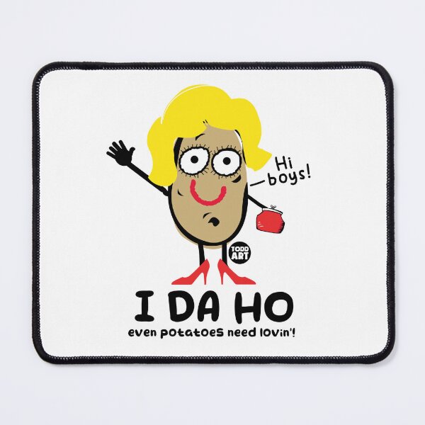 Item preview, I DA HO  POTATO designed and sold by TODD GOLDMAN.